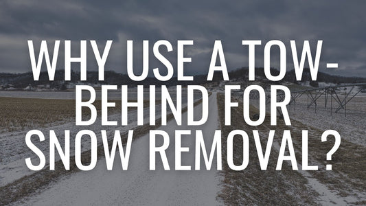 Why Use a Tow-Behind for Snow Removal?